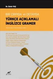 Bir Çırpıda ve Detayda Türkçe Açıklamalı İngilizce Gramer kapağı