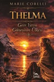 Thelma : Gece Yarısı Güneşinin Ülkesi kapağı