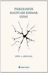 Psikolojide Kalıpları Kırmak Özne kapağı