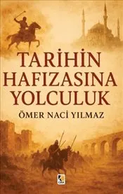 Tarihin Hafızasına Yolculuk kapağı