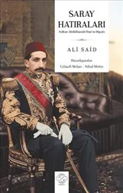 Saray Hatıraları : Sultan Abdülhamid Han’ın Hayatı kapağı