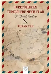 Türkçülerden Türkçülere Mektuplar : Bir Demet Mektup kapağı