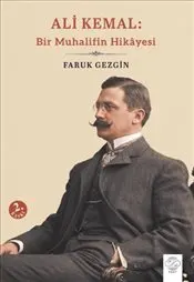 Ali Kemal : Bir Muhalifin Hikâyesi kapağı