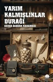 Yarım Kalmışlıklar Durağı kapağı