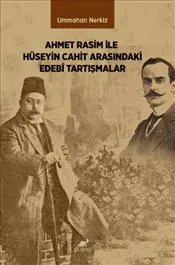 Ahmet Rasim ile Hüseyin Cahit Arasındaki Edebî Tartışmalar kapağı