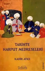 Tarihte Harput Medreseleri kapağı