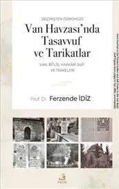 Geçmişten Günümüze Van Havzası’nda Tasavvuf ve Tarikatlar kapağı