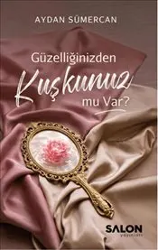 Güzelliğinizden Kuşkunuz Mu Var? kapağı