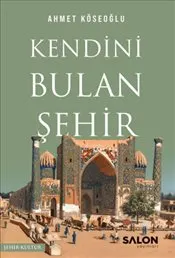 Kendini Bulan Şehir : Ciltli kapağı