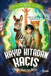 Kayıp Kıtadan Kaçış : Fantastik Macera Öyküleri kapağı