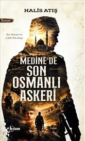 Medine’de Son Osmanlı Askeri kapağı