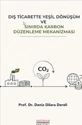 Dış Ticarette Yeşil Dönüşüm ve Sınırda Karbon Düzenleme Mekanizması kapağı