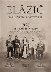 1925 Şeyh Said İsyanı Sırasında Elâzığ Şehrinde Yaşananlar kapağı