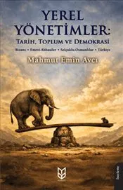 Yerel Yönetimler: Tarih, Toplum ve Demokrasi kapağı