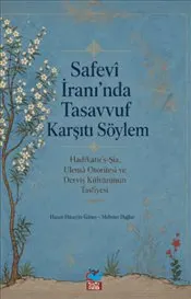 Safevi İran’ında Tasavvuf Karşıtı Söylem kapağı