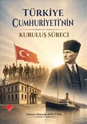 Türkiye Cumhuriyeti'nin Kuruluş Süreci kapağı