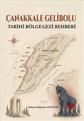 Çanakkale Gelibolu : Tarihi Bölge Gezi Rehberi kapağı