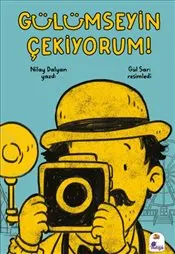 Gülümseyin Çekiyorum! kapağı