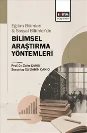 Eğitim Bilimleri ve Sosyal Bilimler’de Bilimsel Araştırma Yöntemleri kapağı