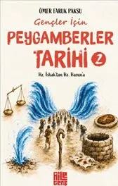 Gençler için Peygamberler Tarihi - 2  Hz. İshak’tan Hz. Harun’a kapağı