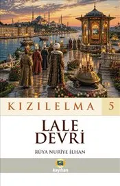 Kızılelma 5 : Lale Devri kapağı