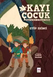 Kayı Çocuk : Tulpar'ın Sırrı ve Gizemli Kulübe kapağı