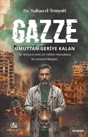 Gazze : Umuttan Geriye Kalan kapağı