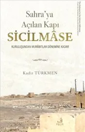Sahra’ya Açılan Kapı Sicilmase kapağı