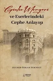 Giulio Mongeri ve Eserlerindeki Cephe Anlayışı kapağı