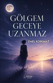 Gölgem Geceye Uzanmaz kapağı