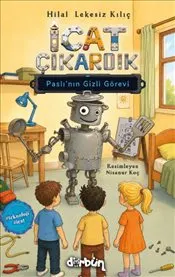 İcat Çıkardık : Paslı'nın Gizli Görevi kapağı