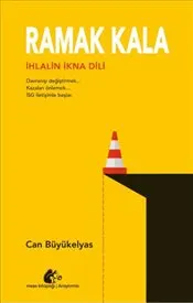 Ramak Kala : İhlalin İkna Dili kapağı