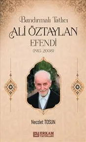 Bandırmalı Tatlıcı Ali Öztaylan Efendi : 1915-2008 kapağı
