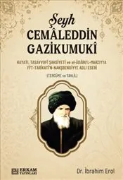 Şeyh Cemaleddin Gazikumuki : Hayatı Tasavvufî Şahsiyeti ve El-Âdâbul'l-Marziyya Fi't-Tarîkati'n-Nak kapağı