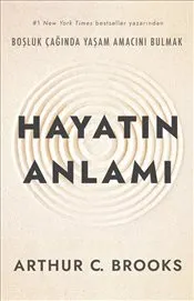 Hayatın Anlamı : Boşluk Çağında Yaşam Amacını Bulmak kapağı