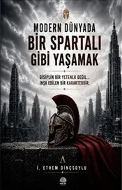 Modern Dünyada Bir Spartalı Gibi Yaşamak kapağı