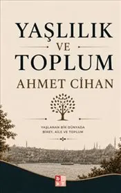 Yaşlılık ve Toplum kapağı