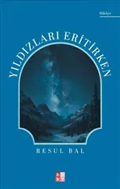 Yıldızları Eritirken kapağı