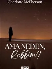 Ama Neden Rabbim ? kapağı