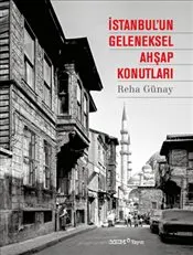 İstanbul'un Geleneksel Ahşap Konutları kapağı