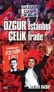 Özgür İstanbul Çelik İrade kapağı