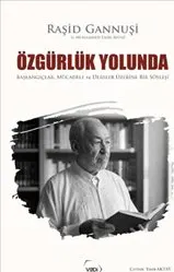 Özgürlük Yolunda : Başlangıçlar Mücadele ve Dersler Üzerine Bir Söyleşi kapağı