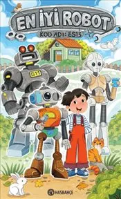 En İyi Robot - Kod Adı : ES13 kapağı