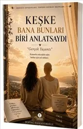 Keşke Bana Bunları Biri Anlatsaydı kapağı