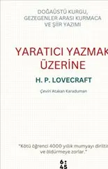 Yaratıcı Yazmak Üzerine : Doğaüstü Kurgu Gezegenler Arası Kurmaca ve Şiir Yazımı kapağı