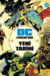 DC Evreni’nin Yeni Tarihi kapağı