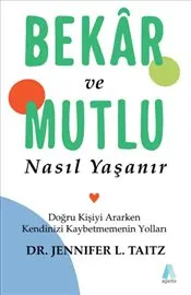 Bekar ve Mutlu Nasıl Yaşanır kapağı