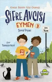 Şifre Avcısı Eymen 3 : Kimse Benim Gibi Olamaz kapağı