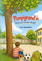 Pumpigrand’ın Tuhaf ama Sıradan Hikayesi kapağı