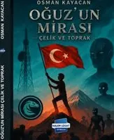 Oğuz'un Mirası : Çelik ve Toprak kapağı